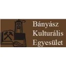 BÁNYÁSZ KULTURÁLIS EGYESÜLET Üzleti szolgáltatások ban/ben Miskolc BZ