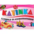 KATINKA JÁTSZÓHÁZ - SZÉKESFEHÉRVÁR
