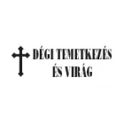 DÉGI TEMETKEZÉS ÉS VIRÁGBOLT