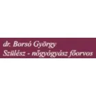 DR.BORSÓ GYÖRGY SZÜLÉSZ- NŐGYÓGYÁSZ FŐORVOS MAGÁNRENDELÉS
